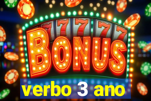 verbo 3 ano